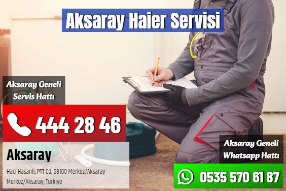 Aksaray Haier Servisi
