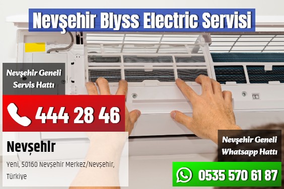 Nevşehir Blyss Electric Servisi