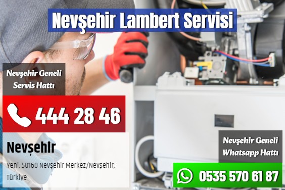 Nevşehir Lambert Servisi
