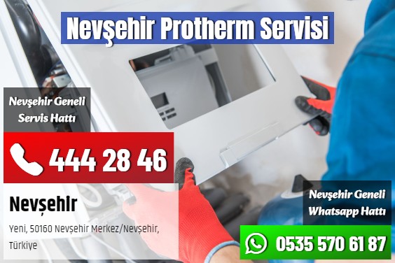Nevşehir Protherm Servisi