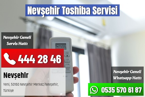 Nevşehir Toshiba Servisi