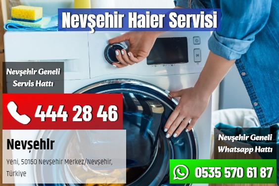 Nevşehir Haier Servisi
