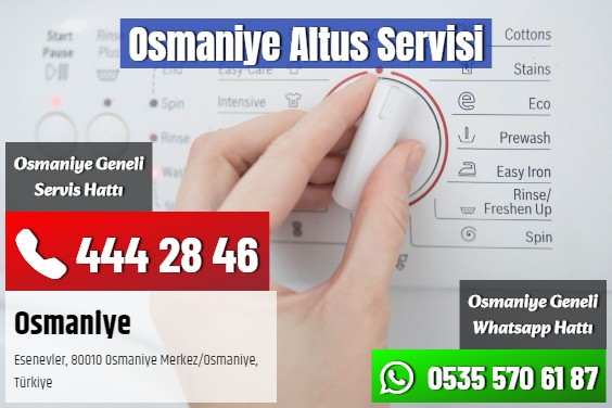 Osmaniye Altus Servisi