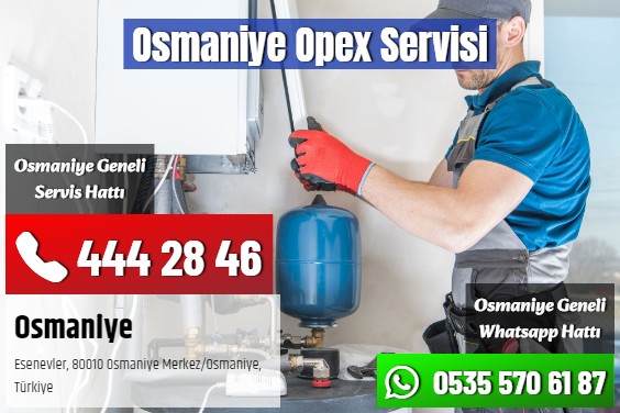 Osmaniye Opex Servisi