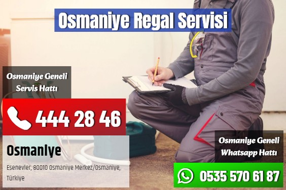 Osmaniye Regal Servisi