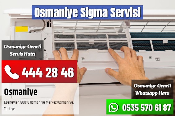 Osmaniye Sigma Servisi
