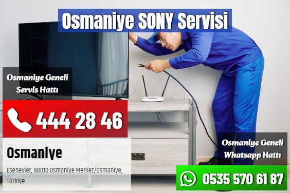 Osmaniye SONY Servisi