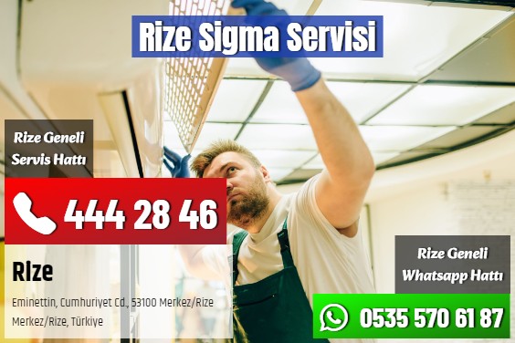 Rize Sigma Servisi