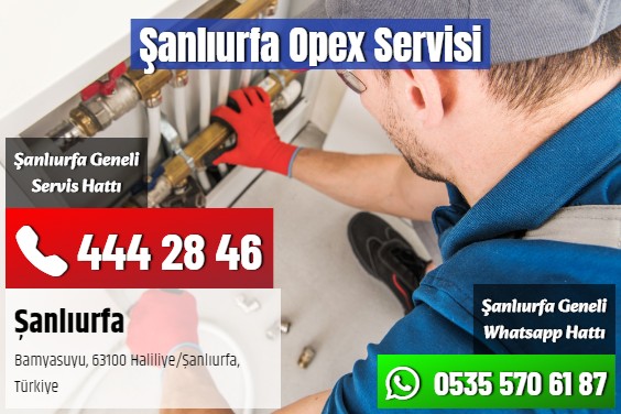 Şanlıurfa Opex Servisi
