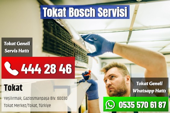 Tokat Bosch Servisi