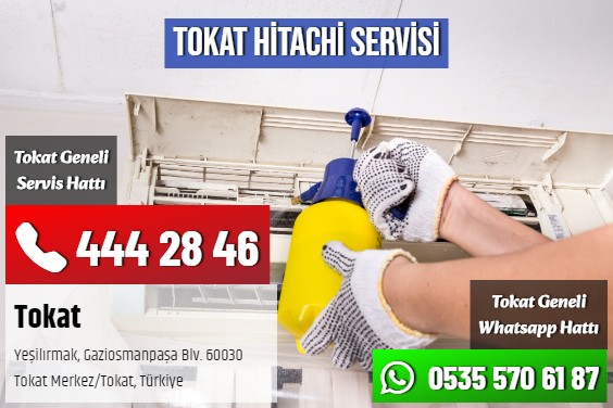 Tokat Hitachi Servisi
