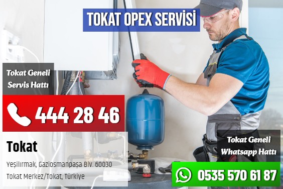 Tokat Opex Servisi