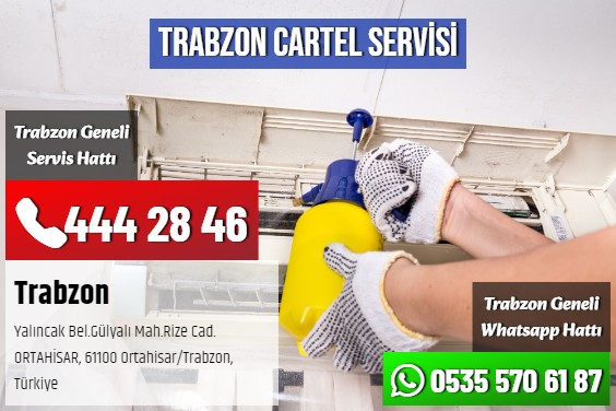 Trabzon Cartel Servisi