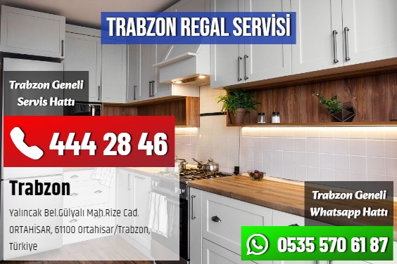 Trabzon Regal Servisi