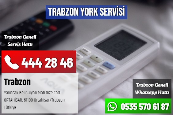 Trabzon York Servisi