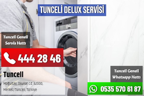 Tunceli Delux Servisi