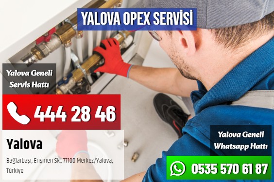 Yalova Opex Servisi