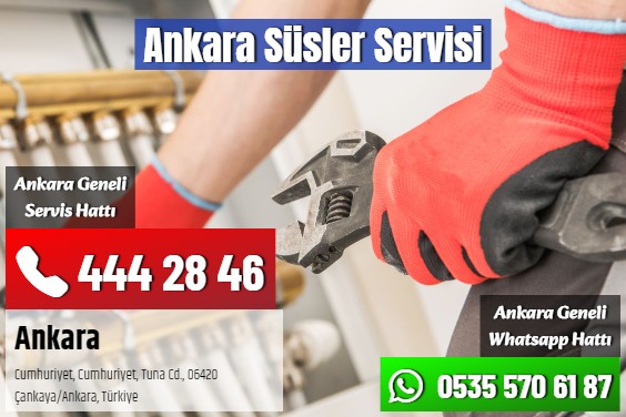 Ankara Süsler Servisi