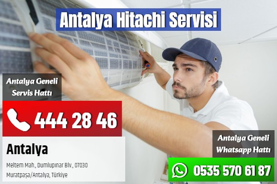 Antalya Hitachi Servisi