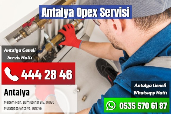 Antalya Opex Servisi
