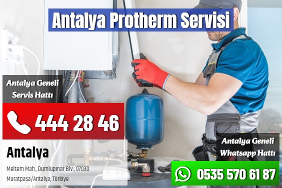 Antalya Protherm Servisi