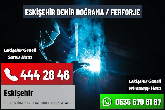 Eskişehir Demir Doğrama / Ferforje