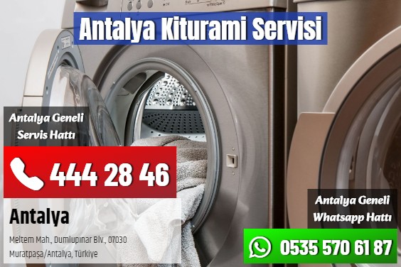 Antalya Kiturami Servisi