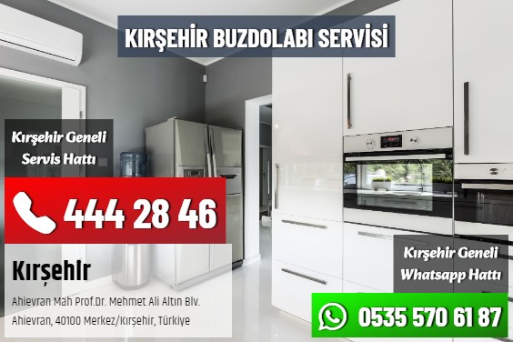 Kırşehir Buzdolabı Servisi