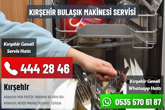 Kırşehir Bulaşık Makinesi Servisi