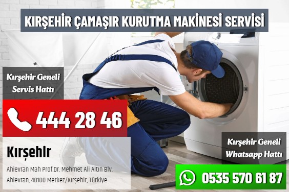 Kırşehir Çamaşır Kurutma Makinesi Servisi