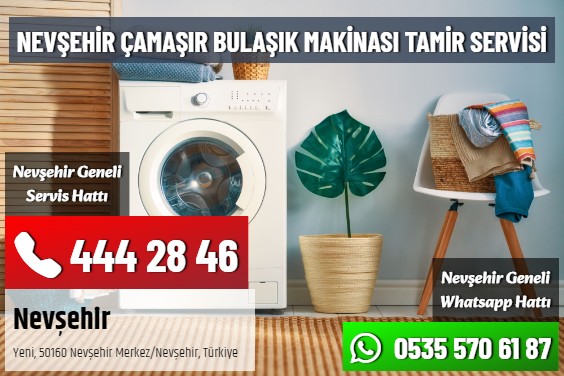 Nevşehir Çamaşır Bulaşık Makinası Tamir Servisi