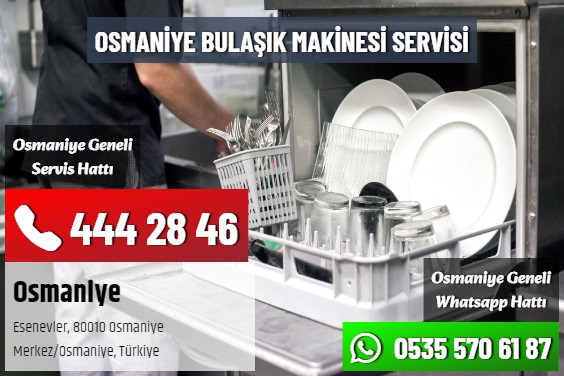 Osmaniye Bulaşık Makinesi Servisi
