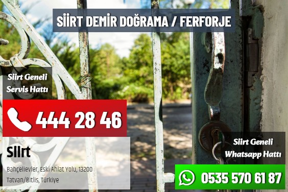 Siirt Demir Doğrama / Ferforje