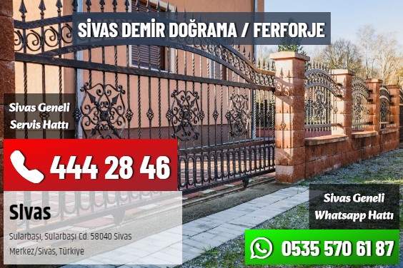 Sivas Demir Doğrama / Ferforje