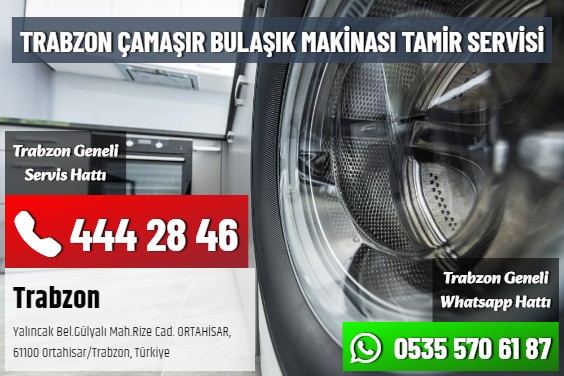 Trabzon Çamaşır Bulaşık Makinası Tamir Servisi