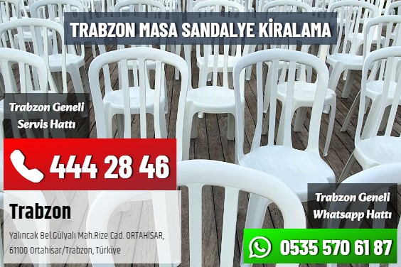 Trabzon Masa Sandalye Kiralama