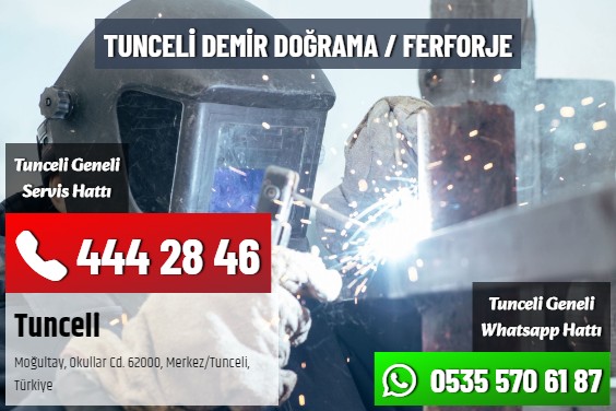 Tunceli Demir Doğrama / Ferforje