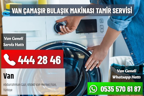 Van Çamaşır Bulaşık Makinası Tamir Servisi
