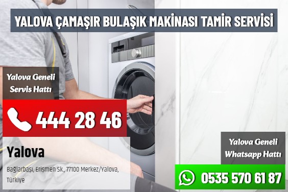 Yalova Çamaşır Bulaşık Makinası Tamir Servisi