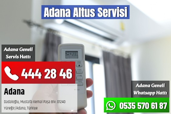 Adana Altus Servisi