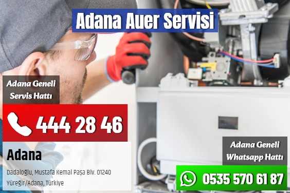 Adana Auer Servisi