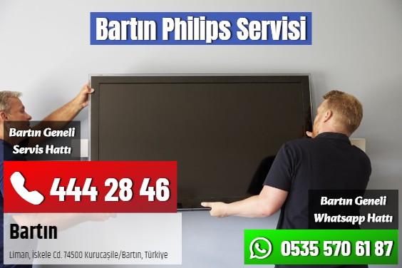 Bartın Philips Servisi
